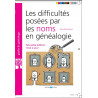 Les difficultés posées par les noms en généalogie