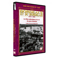 DVD Mémoires de Bordeaux et...
