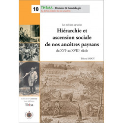 Hiérarchie et ascension sociale de nos ancêtres paysans