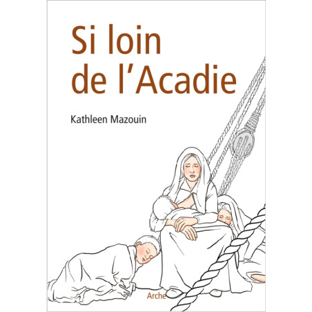 Si loin de l'Acadie