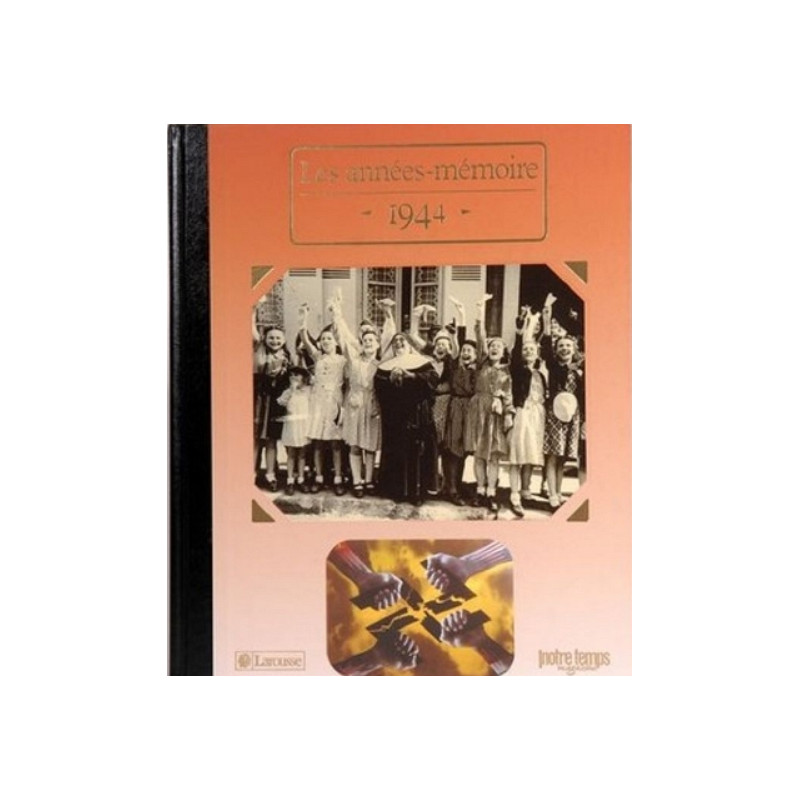 Livre "Les Années-Mémoire 1944"