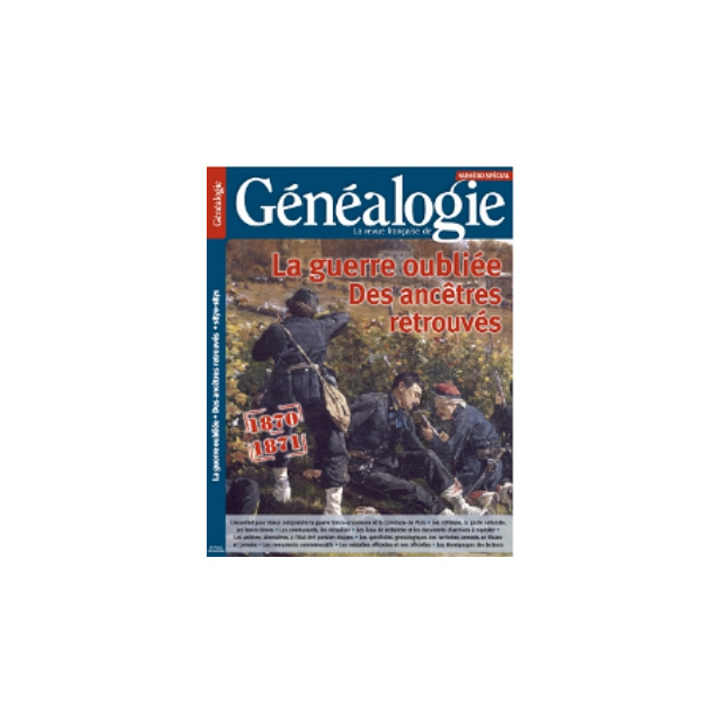 1870-1871 : La guerre oubliée Des ancêtres retrouvés