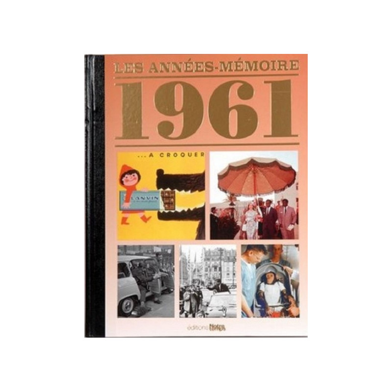 Livre "Les Années-Mémoire 1961"