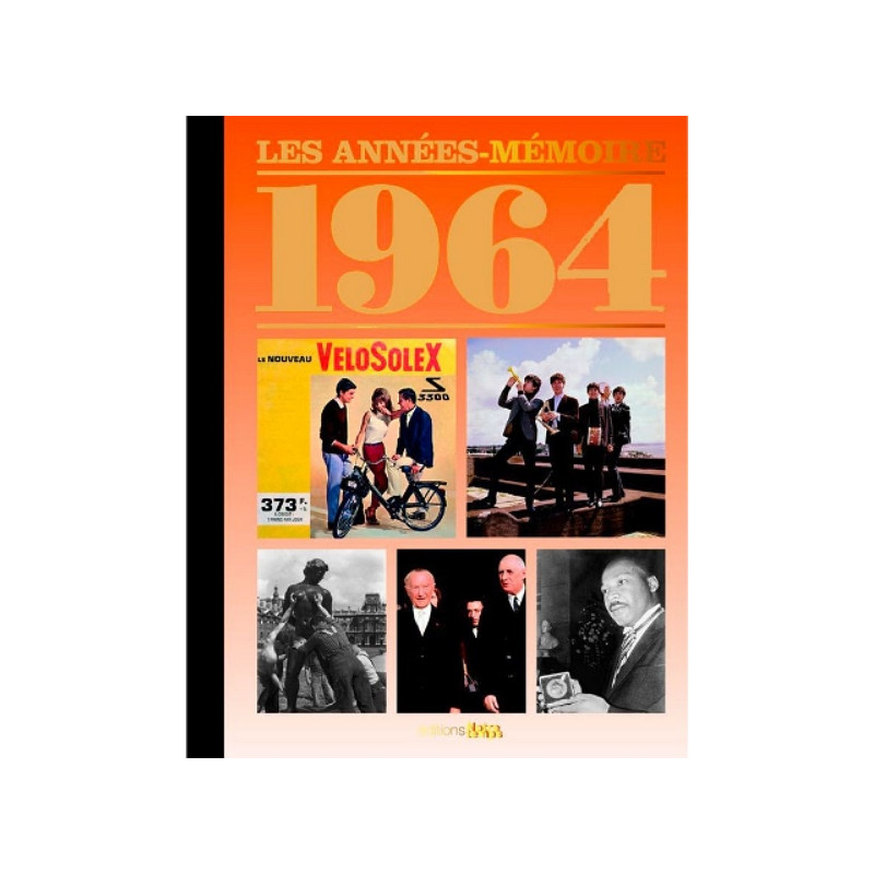 Livre "Les Années-Mémoire 1964"