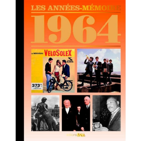 Livre "Les Années-Mémoire 1964"