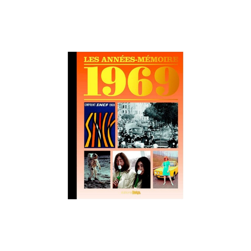 Livre "Les Années-Mémoire 1969"