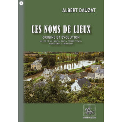 Les noms de lieux : origine et évolution