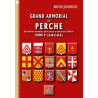 Grand Armorial du Perche, dictionnaire historique, généalogique & héraldique du Perche (T1 : A à E)