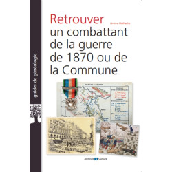 Retrouver un combattant de la guerre de 1870 ou de la Commune