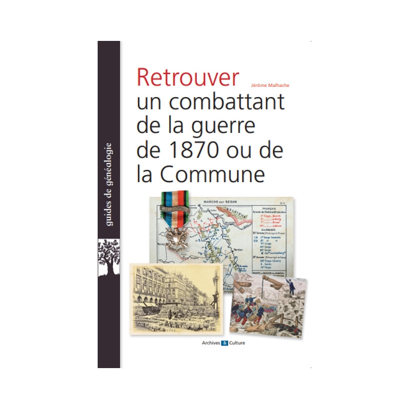Retrouver un combattant de la guerre de 1870 ou de la Commune