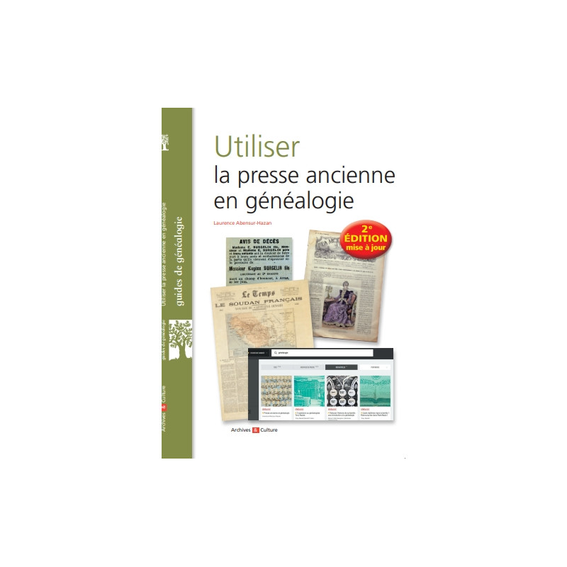 Utiliser la presse en généalogie - Edition 2