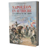 Napoléon en Autriche : la campagne de 1809 - Les opérations du 24 avril au 12 juillet