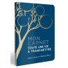 Mon carnet - Toute une vie à transmettre