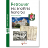 Retrouver ses ancêtres hongrois