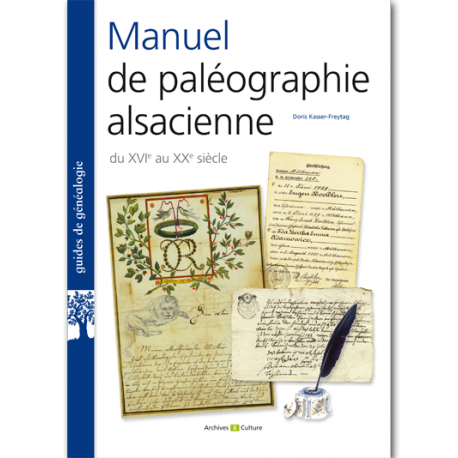 Manuel de paléographie alsacienne Manuel de paléographie alsacienne