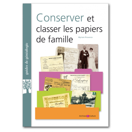 Conserver et classer les papiers de famille Conserver et classer les papiers de famille