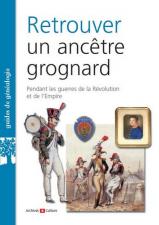 Retrouver un ancêtre grognard