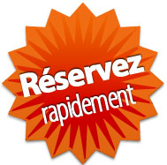 Réservez rapidement