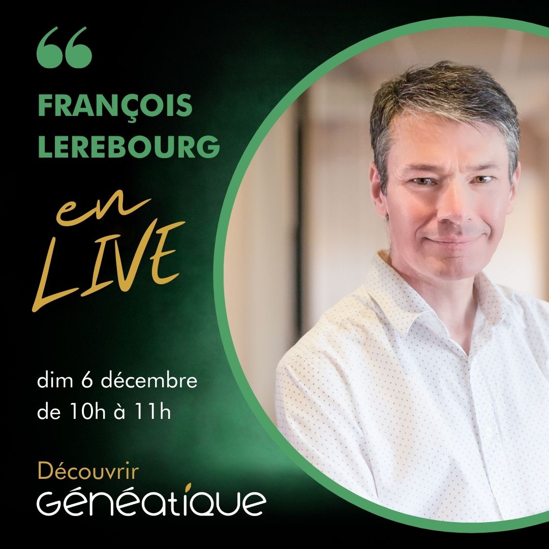 facebook live François Lerebourg Généatique débuter